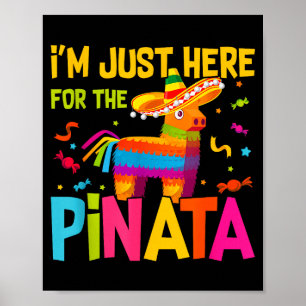 I'm Just Here For The Nata Funny Mexican Party Poster