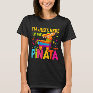 I'm Just Here For The Nata Funny Mexican Party  T-Shirt