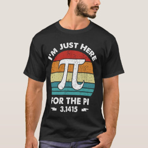 I'm Just Here For The Pi Day 3.14 Math Teacher boy T-Shirt
