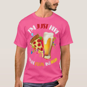 I'm Just Here for the Pizza and Beer Funny Foodie T-Shirt