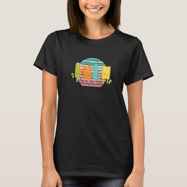 I'm Just Here For The Popsicle For Men Women Summe T-Shirt (Front)
