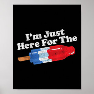 Im Just Here For The Popsicle Funny Bomb Retro 80s Poster