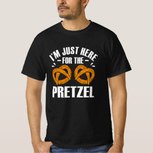 I'm just here for the Pretzel Funny Prezel Fun Pun T-Shirt