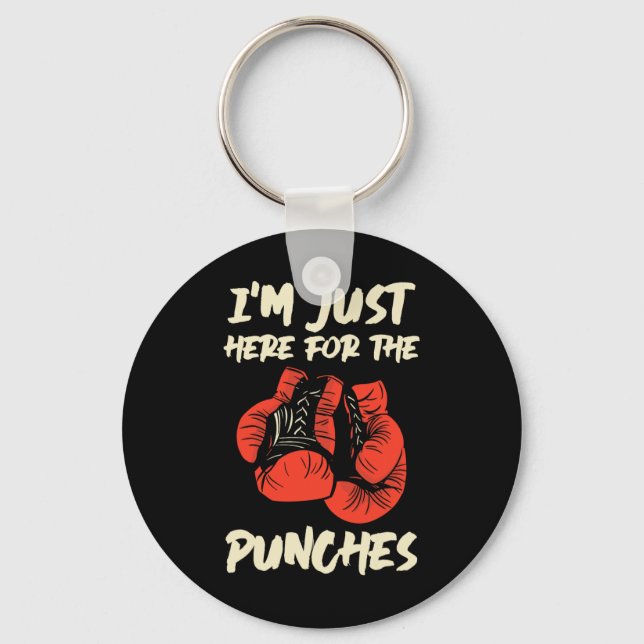 Im Just Here For The Punches Kickboxing Kickboxer  Key Ring (Front)