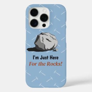 I'm Just Here For The Rocks! Case-Mate iPhone Case