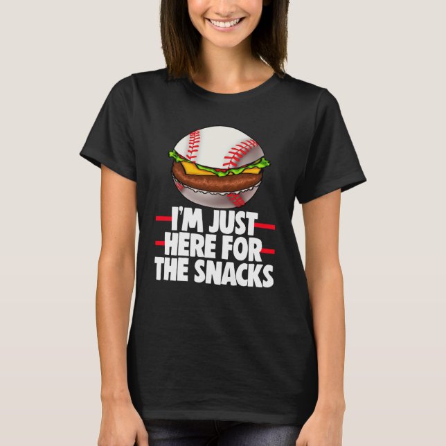 I'm Just Here For The Snacks And Burger Men Baseba T-Shirt (Front)