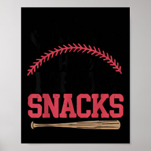 Im Just Here For The Snacks Baseball Toddler Siste Poster