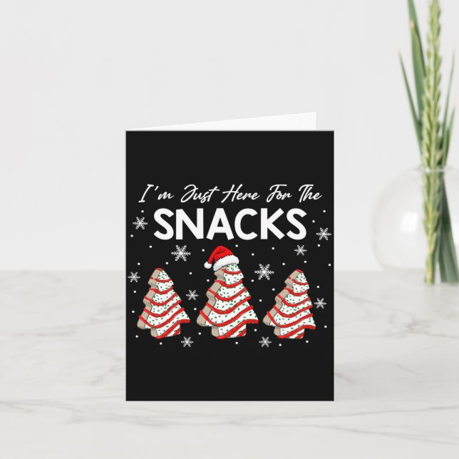 I'm Just Here For The Snacks Christmas Cakes Debbi Card (Front)