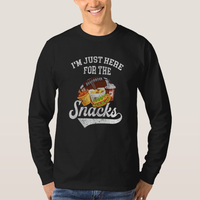 I'm Just Here For The Snacks  Fantasy Football Tod T-Shirt (Front)