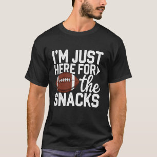 I'm just here for The Snacks Football Brother Sist T-Shirt