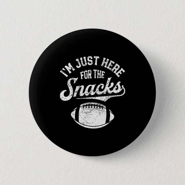 I'm Just Here For The Snacks Funny Fantasy Footbal 6 Cm Round Badge (Front)
