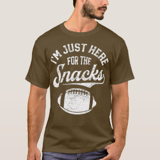 I'm Just Here For The Snacks Funny Fantasy Footbal T-Shirt