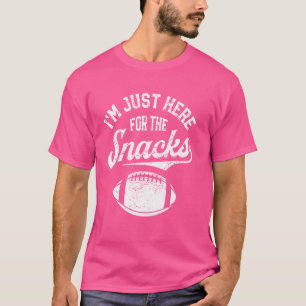 I'm Just Here For The Snacks Funny Fantasy Footbal T-Shirt