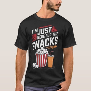 I'M Just Here For The Snacks Funny Food Lover Food T-Shirt