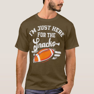 I'm Just Here For The Snacks Funny Football Fantas T-Shirt