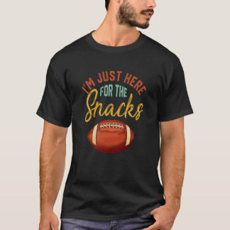 I'm Just Here for the Snacks Vintage Fantasy Footb T-Shirt