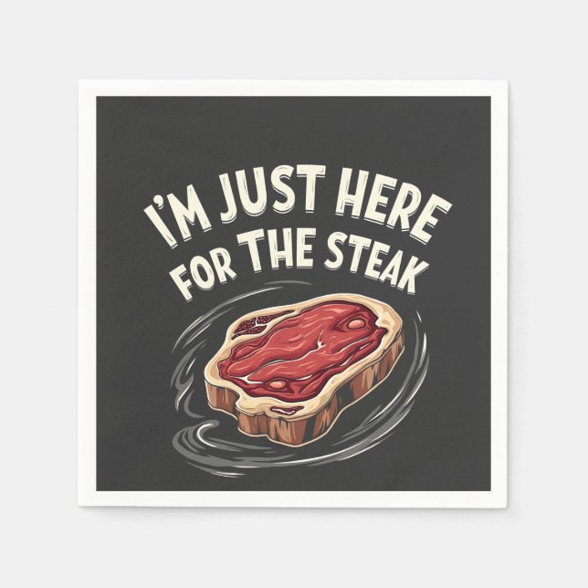 I'm Just Here for the Steak Beef Meat Lovers  Napkin (Front)