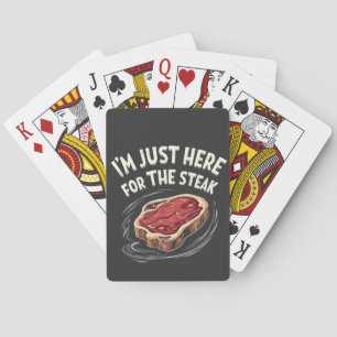 I'm Just Here for the Steak Beef Meat Lovers  Playing Cards
