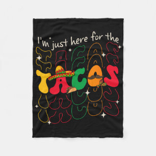 Im Just Here For The Tacos Cinco De Mayo Party Ret Fleece Blanket