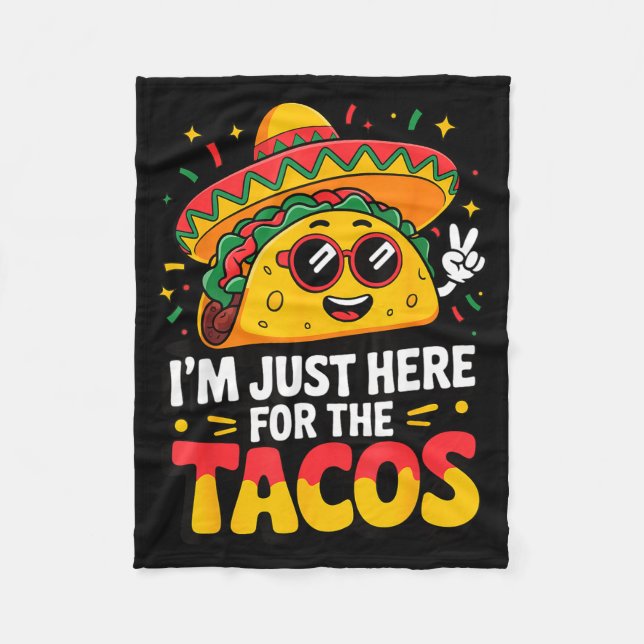 I'm just here for the tacos  fleece blanket (Front)