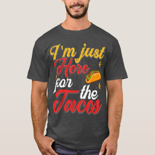 Im Just Here For The Tacos  retro T-Shirt