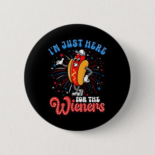 I'm Just Here For The Wieners Firework Hot Dog 4th 6 Cm Round Badge