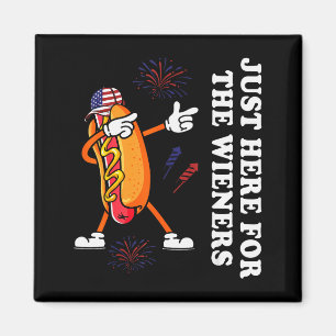 I'm Just Here For The Wieners Funny 4th Of July Magnet