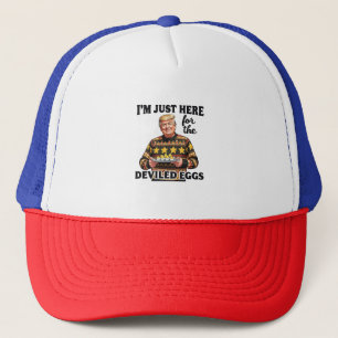 I'm Just Here Here for the Deviled Eggs Trump Trucker Hat