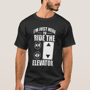 Im Just Here To Ride The Elevator - Elevator Mecha T-Shirt