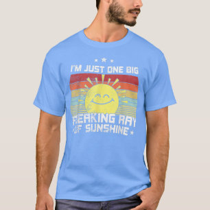I'm Just One Big Freaking Ray of Sunshine, Retro S T-Shirt