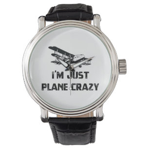 I'm Just Plane Crazy Watch