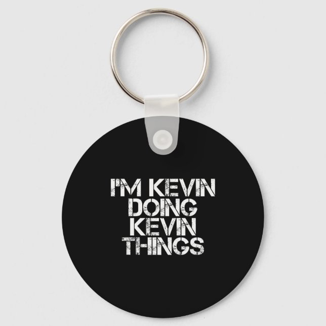 I'm Kevin Doing Kevin Things Shirt Funny Christmas Key Ring (Front)