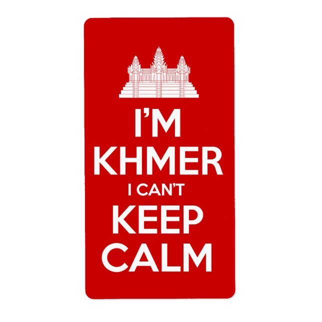 I'm Khmer I Can't Keep Calm (Front)