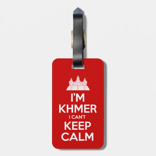 I'm Khmer I Can't Keep Calm Luggage Tag (Back Vertical)
