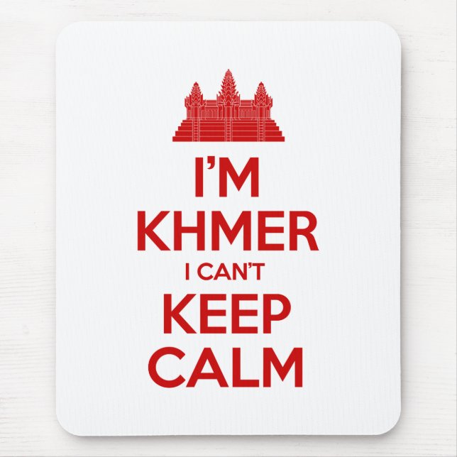 I'm Khmer I Can't Keep Calm Mouse Pad (Front)