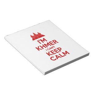 I'm Khmer I Can't Keep Calm Notepad
