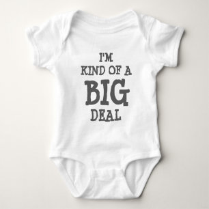 I'm kind of a BIG deal baby romper for kids Bodysuit