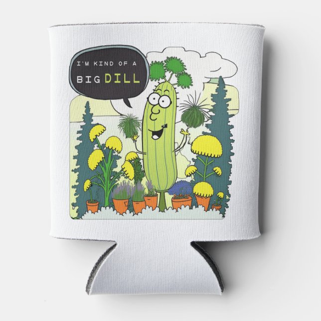 I'm Kind of a Big Dill - An Organic Garden Design Can Cooler (Front)