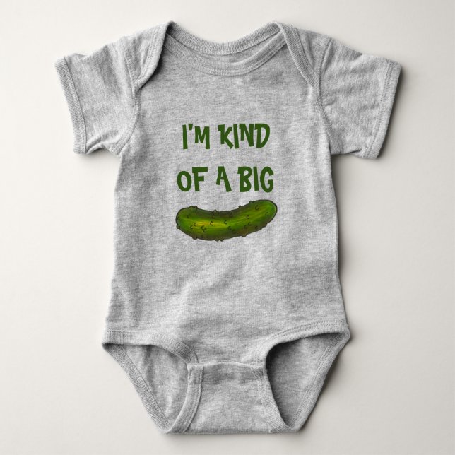 I'm Kind of a Big Dill (Deal) Green Pickle Foodie Baby Bodysuit (Front)