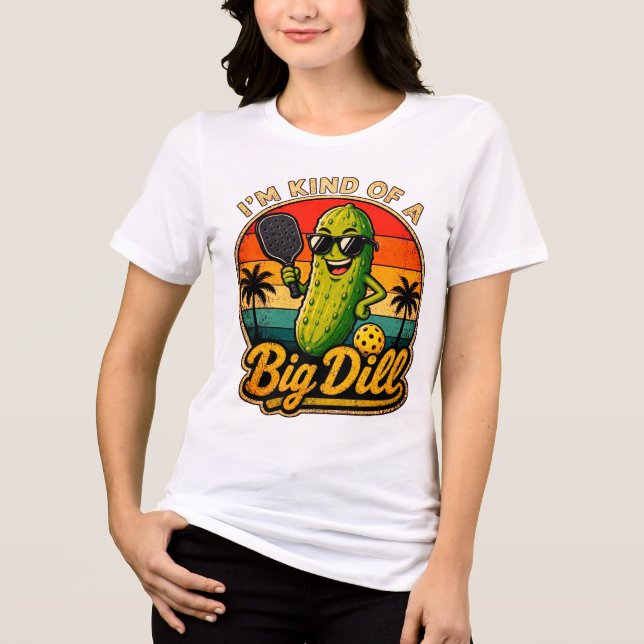 I'm Kind of a Big Dill Tri-Blend  Shirt (Front)