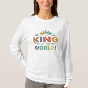 "I'm King of the World!" Multicolor Tee