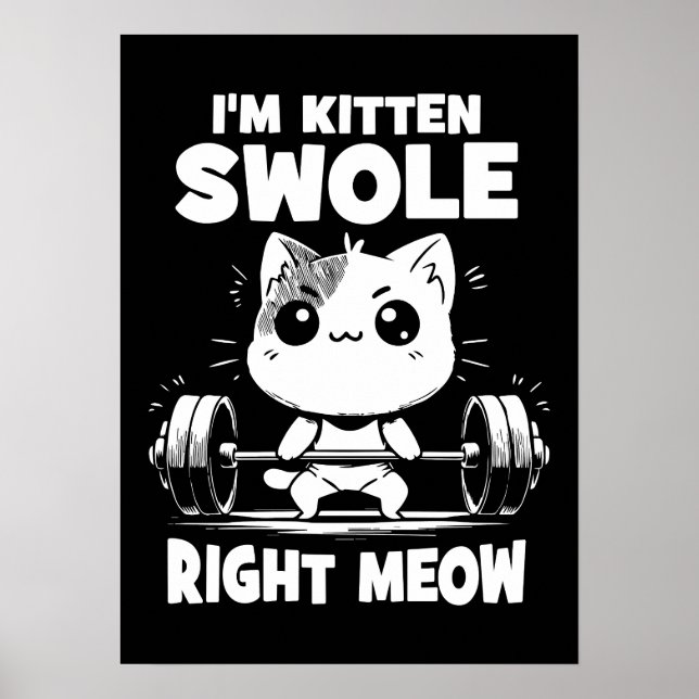 I'm Kitten Swole Right Meow - Gym Cat Motivation Poster (Front)