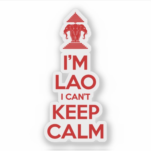 I'm Lao I Can't Keep Calm (Front)