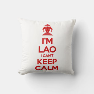 I'm Lao I Can't Keep Calm Cushion