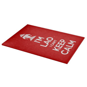 I'm Lao I Can't Keep Calm Cutting Board