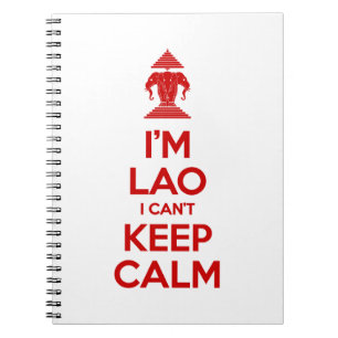 I'm Lao I Can't Keep Calm Notebook