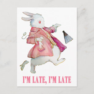 I'M LATE, I'M LATE, FOR A VERY IMPORTANT DATE! POSTCARD