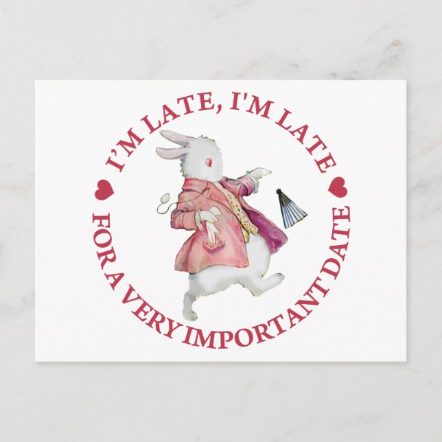 I'm Late, I'm Late For a Very Important Date! Postcard (Front)
