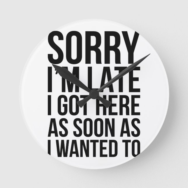 I'm Late Round Clock (Front)