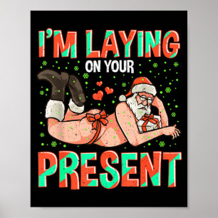I'm Laying On Your Present Christmas Santa Retro X Poster